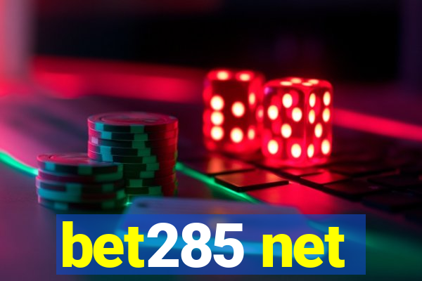 bet285 net